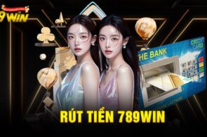 Rút tiền 789Win – Quy trình thực hiện giao dịch nhanh chóng