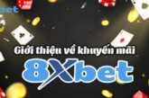 Bí Quyết Nhận Thưởng Từ Khuyến Mãi 8xbet Hiệu Quả Nhất